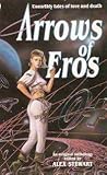 Arrows of Eros