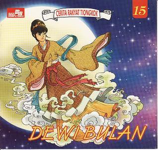 Dewi Bulan (Cerita Rakyat Tiongkok, #15)