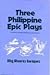Three Philippine Epic Plays...