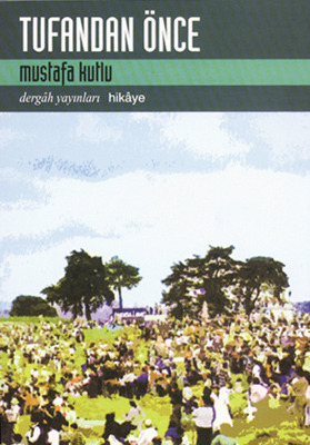 Tufandan Önce (Paperback)