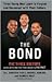 The Bond: Three Young Men Learn to Forgive and Reconnect with Their Fathers