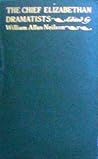 The Chief Elizabethan Dramatists The Chief Elizabethan Dramatists