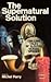 The Supernatural solution: Chilling stories of spooks and sleuths