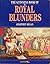 The Guinness Book of Royal Blunders