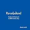 Revelation! From Easter to Pentecost in 100 words a day Revelation! From Easter to Pentecost in 100 words a day