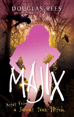 Majix: Notes from a Serious Teen Witch (Paperback)