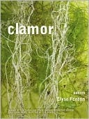 Clamor (Cleveland State University Poetry Center New Poetry)