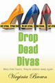Drop Dead Divas (Dixie Divas, #2)