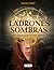 Ladrones de sombras by Anne Ursu