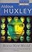Brave New World  by Aldous Huxley