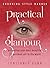Practical Glamour: Presenting Your Most Beautiful & Polished Self to the World