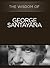 The Wisdom of George Santayana