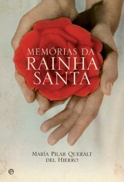 Memórias da Rainha Santa (Paperback)
