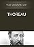The Wisdom of Thoreau (The ...