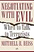 Negotiating with Evil:  When to Talk to Terrorists