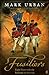 Fusiliers: Eight Years with the Redcoats in America