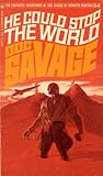 He Could Stop the World (Doc Savage, #54)