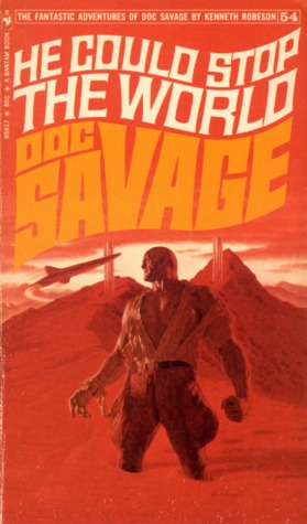 He Could Stop the World (Doc Savage, #54)