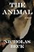 The Animal by Nicholas Beck