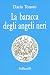 La baracca degli angeli neri