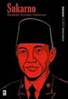 Sukarno: Paradoks Revolusi Indonesia Sukarno: Paradoks Revolusi Indonesia