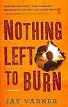 Nothing Left to Burn