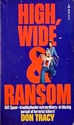 High, Wide and Ransom