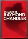 The World of Raymond Chandler (Hardcover)