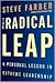 The Radical Leap by Steve Farber