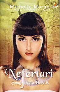 Nefertari: Sang Ratu Heretik