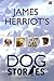 James Herriot's Dog Stories - Kisah-Kisah Anjing by James Herriot