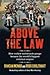 Above The Law: How Outlaw M...