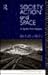Society, Action and Space by Benno Werlen