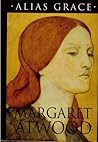 Alias Grace by Margaret Atwood