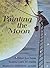 Painting the Moon: A Folktale from Estonia