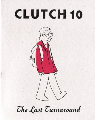 Clutch #10: The Last Turnaround (Paperback)