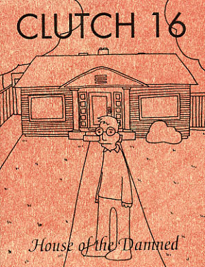 Clutch #16: House of the Damned (Paperback)