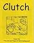 Clutch #1: The Life and Times of Clutch McBastard