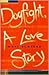 Dogfight, A Love Story