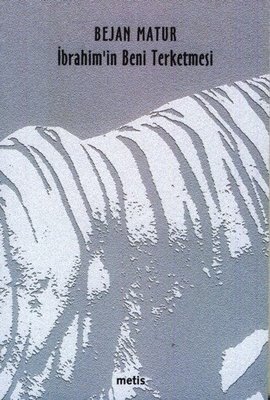 İbrahim'in Beni Terketmesi (Paperback)