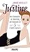 Justine ou Comment se trouver un homme en cinq étapes faciles