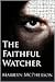 The Faithful Watcher
