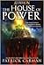 The House of Power by Patrick Carman