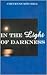 In the Light of Darkness