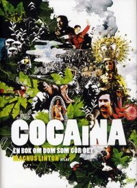 Cocaína: En bok om dom som gör det (Hardcover)