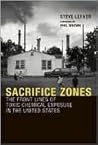Book cover for Sacrifice Zones: The Front Lines of Toxic Chemical Exposure in the United States (The MIT Press)
