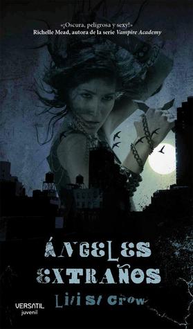 Portada de Ángeles Extraños, de Lili St. Crow
