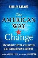 The American Way to Change: How National Service and Volunteers Are Transforming America (Kindle Edition)