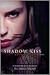 Shadow Kiss (Vampire Academ...