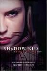 Shadow Kiss by Richelle Mead